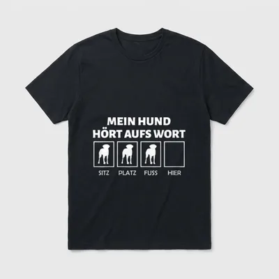Mein Hund hört aufs Lustige Hundesprüche T-Shirt – Klassisches T-Shirt in Schwarz