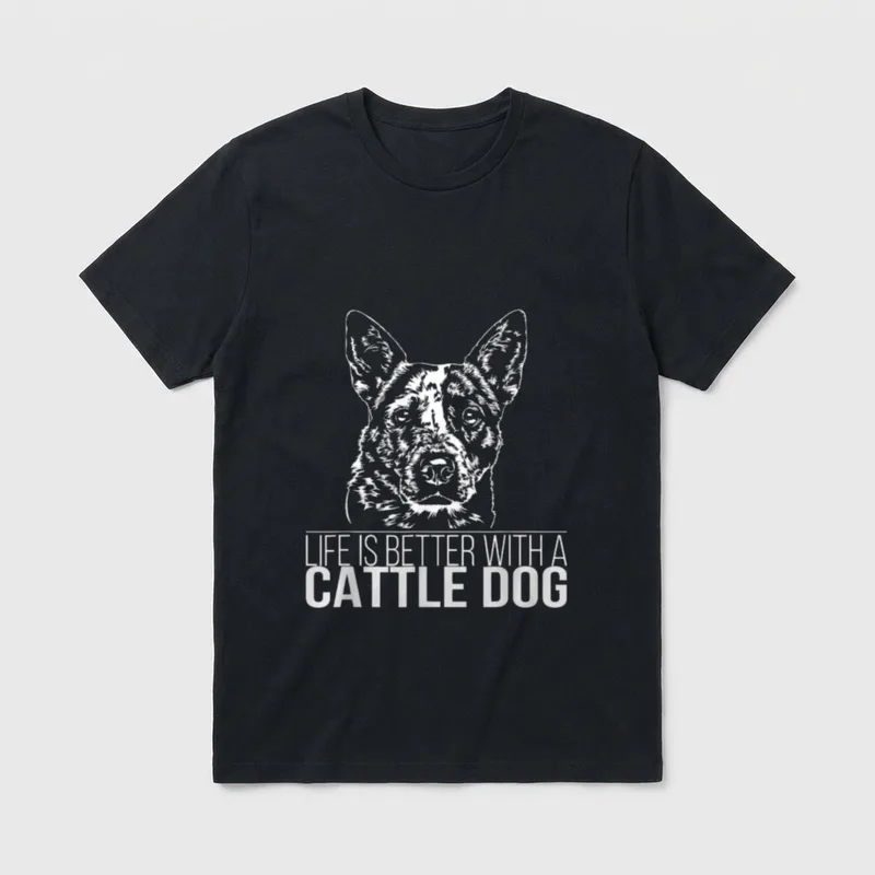 Cattle Dog Life is T-Shirt – Klassisches T-Shirt in Schwarz