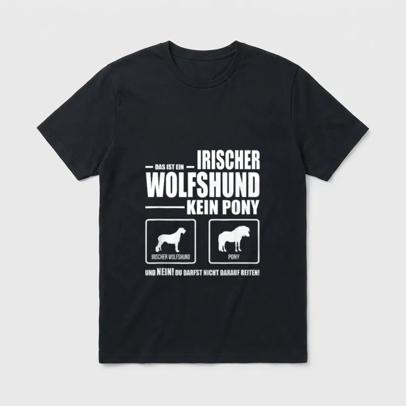 Irischer Wolfshund Kein Pony T-Shirt – Klassisches T-Shirt in Schwarz