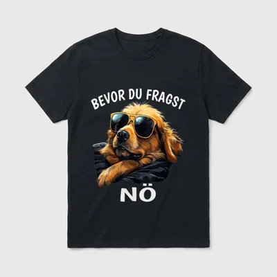 Bevor du fragst Nö T-Shirt – Klassisches T-Shirt in Schwarz