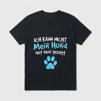 Hund Lustiger Spruch Hunde Sprüche T-Shirt – Klassisches T-Shirt in Schwarz