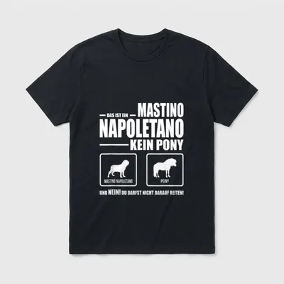 Mastino Napoletano Kein Pony T-Shirt – Klassisches T-Shirt in Schwarz