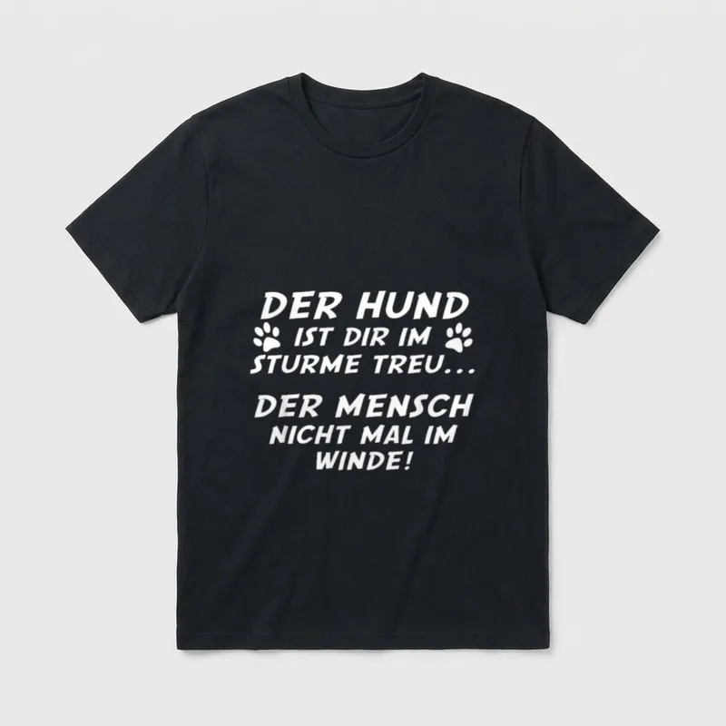 Der Hund ist dir T-Shirt – Weißer Schriftzug mit Pfotenabdrücken auf grauem Hintergrund – Klassisches T-Shirt in Schwarz