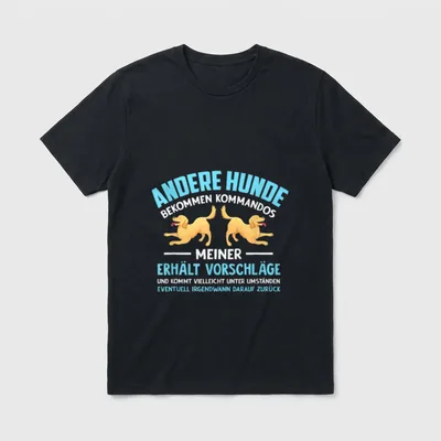 Andere Hunde bekommen Kommandos T-Shirt – Klassisches T-Shirt in Schwarz