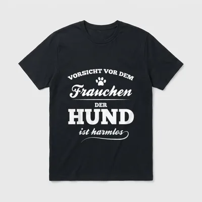 Vorsicht vor dem Frauchen T-Shirt 0455 – Klassisches T-Shirt in Schwarz
