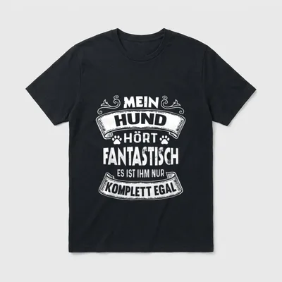 Mein Hund hört fantastisch Hundebesitzer T-Shirt – Klassisches T-Shirt in Schwarz