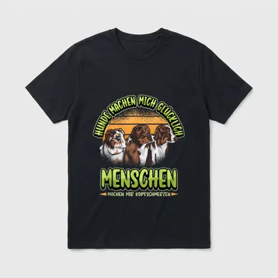 Hunde machen mich Glücklich T-Shirt – Klassisches T-Shirt in Schwarz