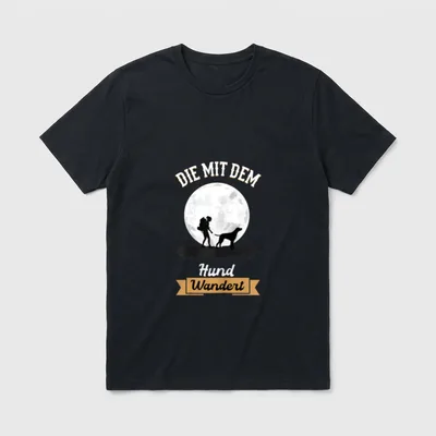 Die Mit Dem Hund Wandert T-Shirt – Klassisches T-Shirt in Schwarz