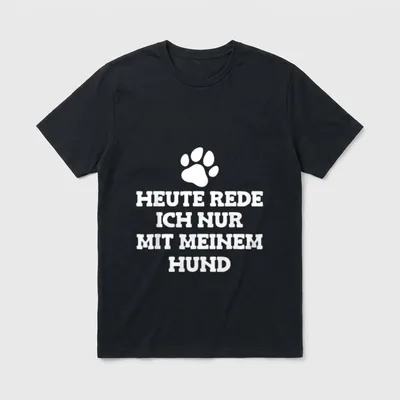 Heute rede ich nur Lustige Hundesprüche T-Shirt – Klassisches T-Shirt in Schwarz