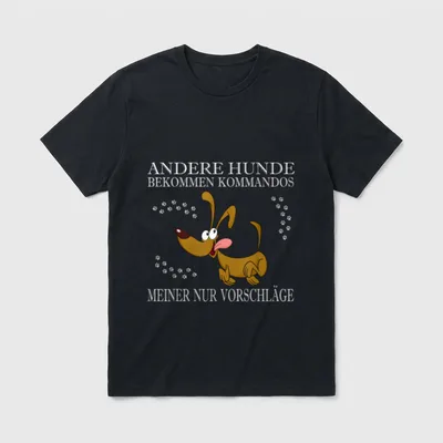 Andere Hunde bekommen Kommandos meiner T-Shirt – Klassisches T-Shirt in Schwarz