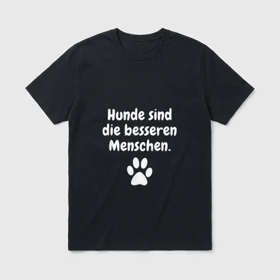 Hunde sind die besseren T-Shirt – Klassisches T-Shirt in Schwarz