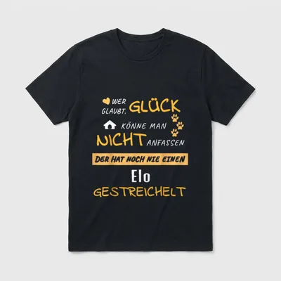 Elo Hundespruch Hund Glück T-Shirt – Klassisches T-Shirt in Schwarz