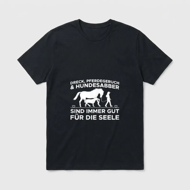 Dreck Hundesabber Pferdegeruch Gut T-Shirt – Klassisches T-Shirt in Schwarz