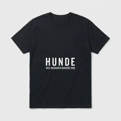 Hunde Weil Menschen Scheisse Sind T-Shirt – Klassisches T-Shirt in Schwarz