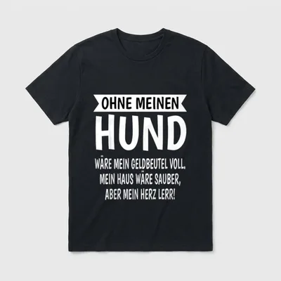 Ohne Meinen Hund Hundehalter T-Shirt – Klassisches T-Shirt in Schwarz