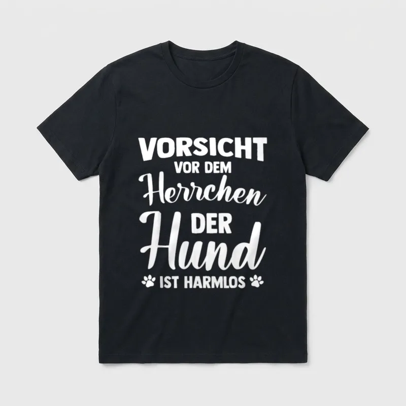 Hundebesitzer Vorsicht Vor Dem Herrchen T-Shirt – Klassisches T-Shirt in Schwarz