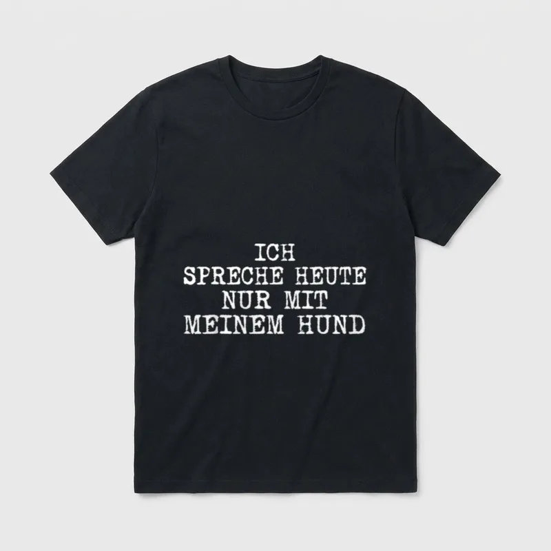 Ich Spreche Heute Nur T-Shirt – Klassisches T-Shirt in Schwarz