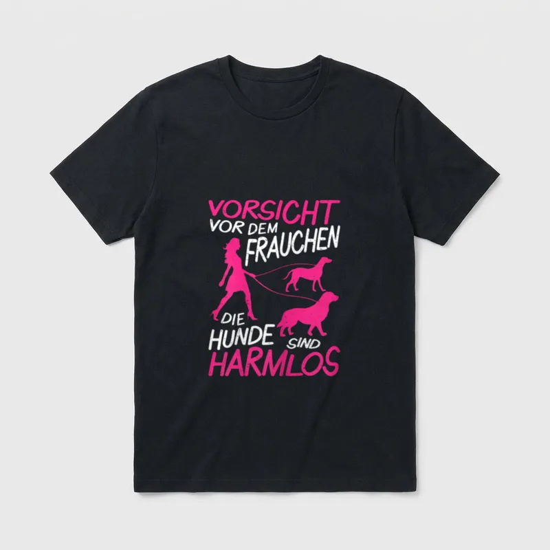 Vorsicht vor dem Frauchen T-Shirt 0927 – Klassisches T-Shirt in Schwarz