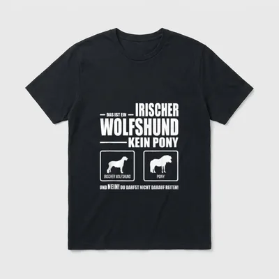 Irischer Wolfshund Kein Pony Hund T-Shirt – Klassisches T-Shirt in Schwarz