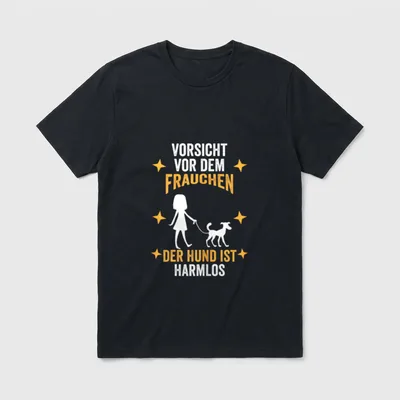 Vorsicht vor dem Frauchen T-Shirt 0983 – Klassisches T-Shirt in Schwarz