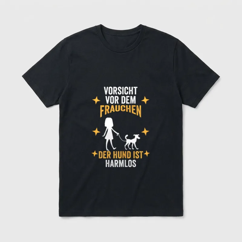 Vorsicht vor dem Frauchen T-Shirt 0983 – Klassisches T-Shirt in Schwarz