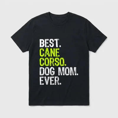 Cane Corso Dog Mum T-Shirt – Schriftzug Best Cane Corso Dog Mom Ever in Weiß und Neon Grün – Klassisches T-Shirt in Schwarz