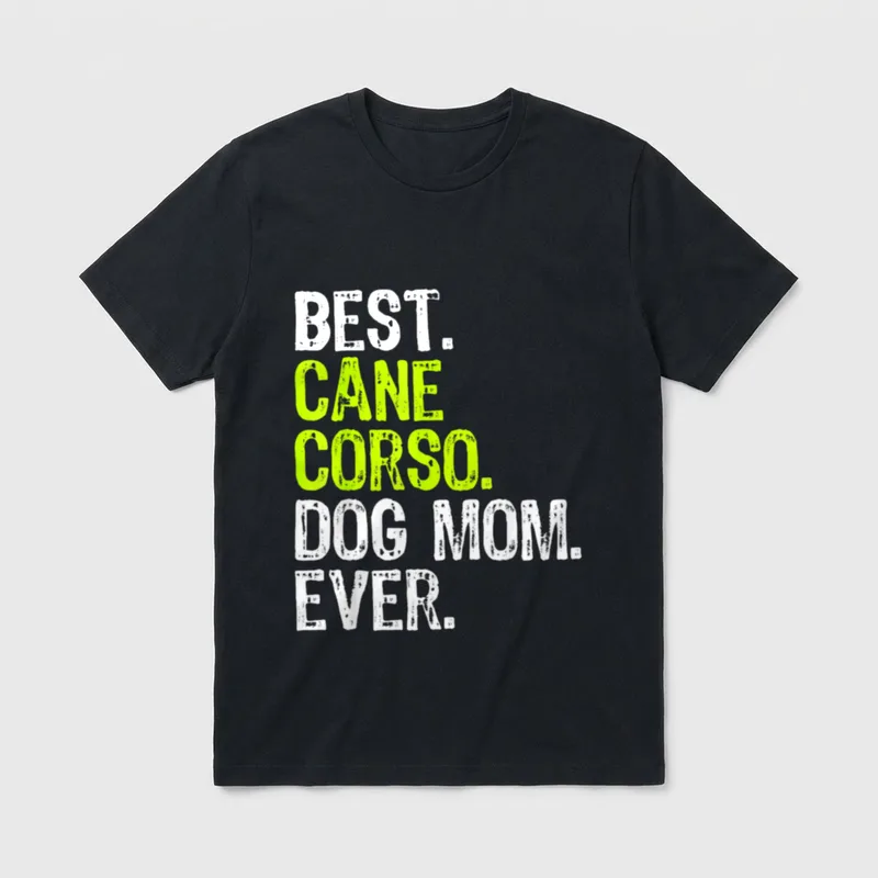 Cane Corso Dog Mum T-Shirt – Schriftzug Best Cane Corso Dog Mom Ever in Weiß und Neon Grün – Klassisches T-Shirt in Schwarz
