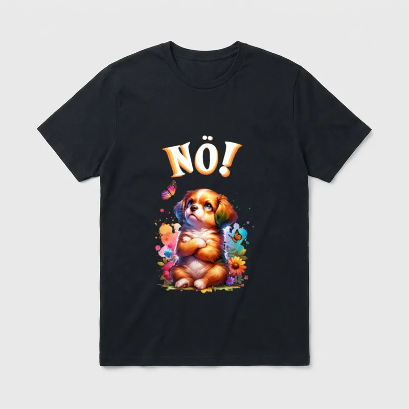 Hund Lustiger Spruch Nö! Lustige Hundesprüche T-Shirt – Klassisches T-Shirt in Schwarz