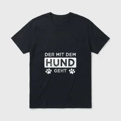 Der mit dem Hund T-Shirt 1055 – Klassisches T-Shirt in Schwarz
