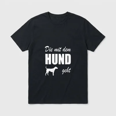 Die Mit Dem Hund Geht mit Spruch T-Shirt – Klassisches T-Shirt in Schwarz