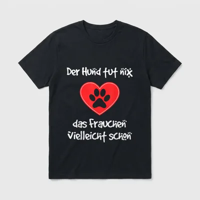 Der Hund Tut Nix Süßes T-Shirt – Rotes Herz mit grauer Pfote und weißer Dialekt-Schrift – Klassisches T-Shirt in Schwarz