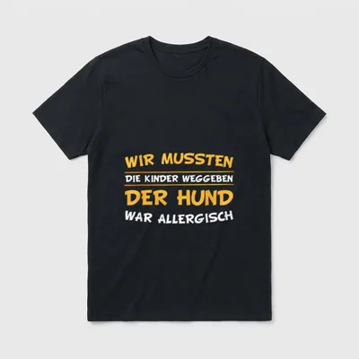 Lustiges Hunde Spruch Geschenk-Idee T-Shirt – Klassisches T-Shirt in Schwarz