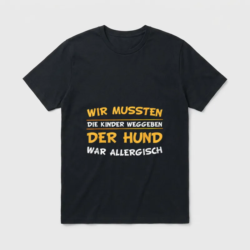 Lustiges Hunde Spruch Geschenk-Idee T-Shirt – Klassisches T-Shirt in Schwarz