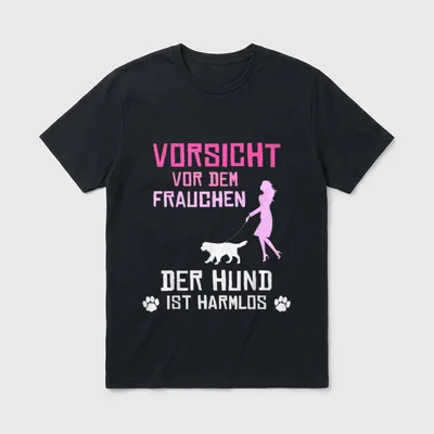 Vorsicht Vor Dem Frauchen T-Shirt 1104 – Klassisches T-Shirt in Schwarz