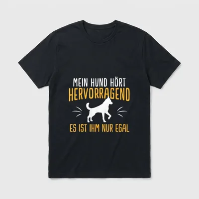 Lustiges Hund Hört Hervorragend T-Shirt – Klassisches T-Shirt in Schwarz