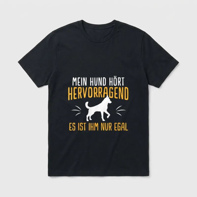 Lustiges Hund Hört Hervorragend T-Shirt – Klassisches T-Shirt in Schwarz