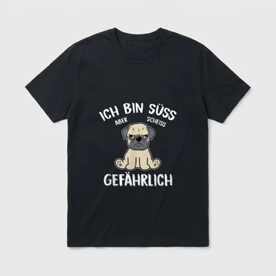 Süß Aber Scheiß Gefährlich T-Shirt – Pug Hund mit Text Ich bin süß aber scheiss gefährlich – Klassisches T-Shirt in Schwarz