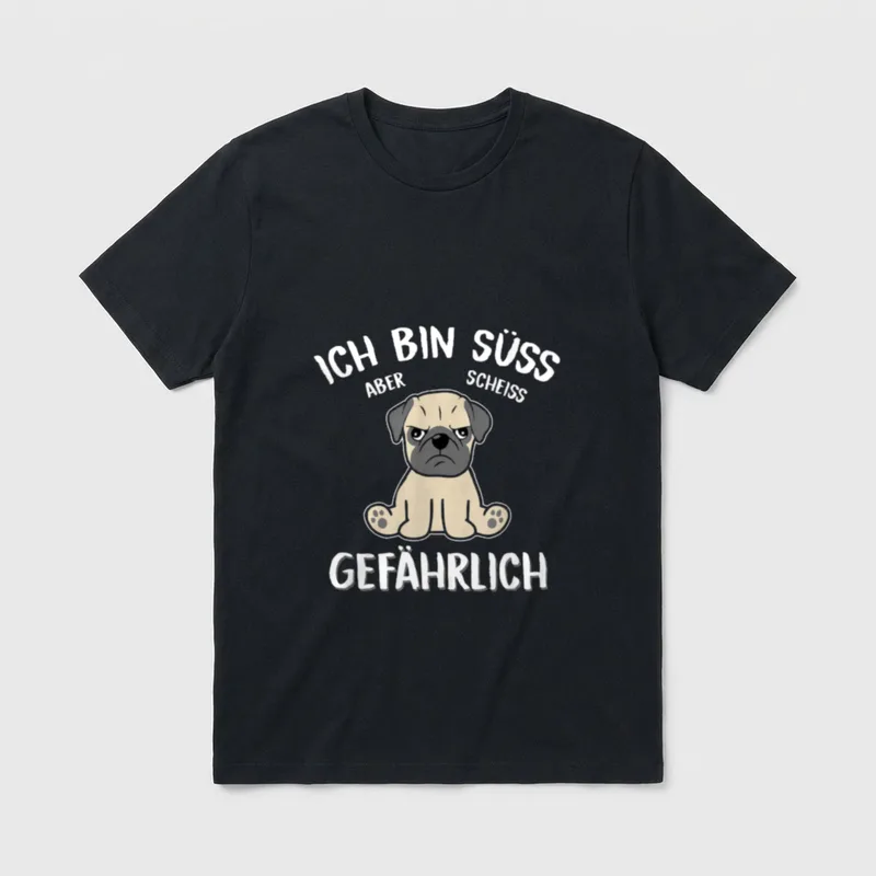 Süß Aber Scheiß Gefährlich T-Shirt – Pug Hund mit Text Ich bin süß aber scheiss gefährlich – Klassisches T-Shirt in Schwarz