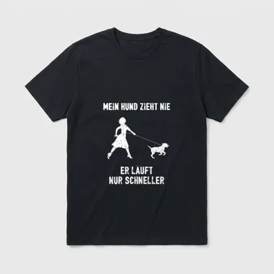 Hund Zieht Nie I T-Shirt – Klassisches T-Shirt in Schwarz