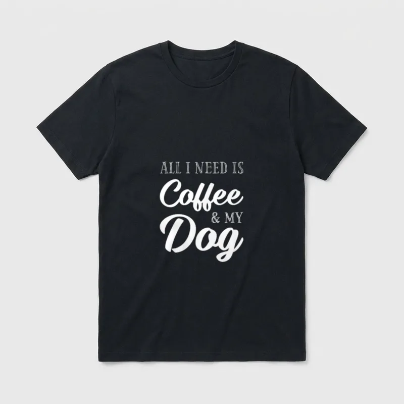 All I need is Coffee T-Shirt – Klassisches T-Shirt in Schwarz
