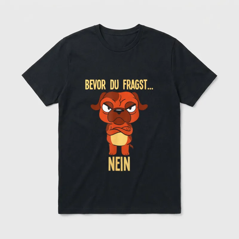 Spruch Witziger Hund Bevor T-Shirt – Klassisches T-Shirt in Schwarz