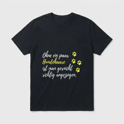 Ohne Ein Paar Hundehaare T-Shirt – Klassisches T-Shirt in Schwarz