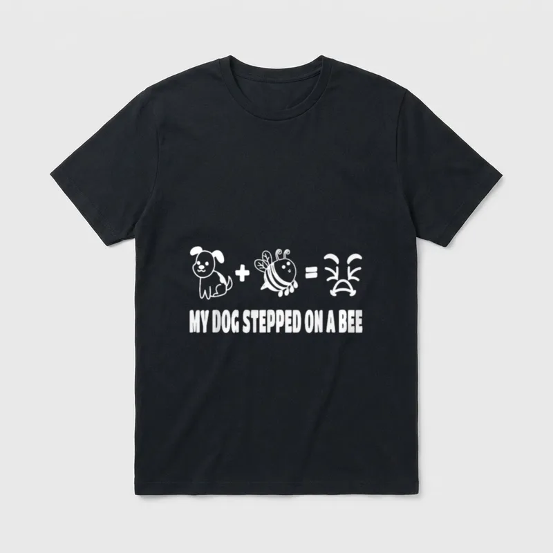 My Dog Stepped on T-Shirt – Klassisches T-Shirt in Schwarz