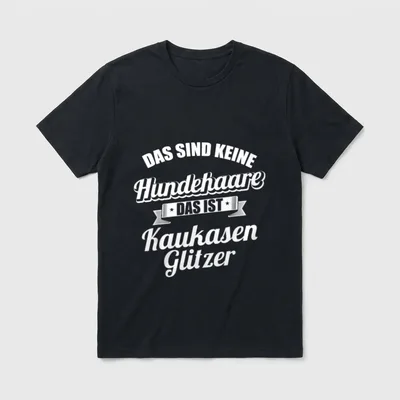 Das Sind Keine Hundehaare T-Shirt 1378 – Klassisches T-Shirt in Schwarz