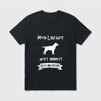 Labrador hört immer also T-Shirt – Klassisches T-Shirt in Schwarz