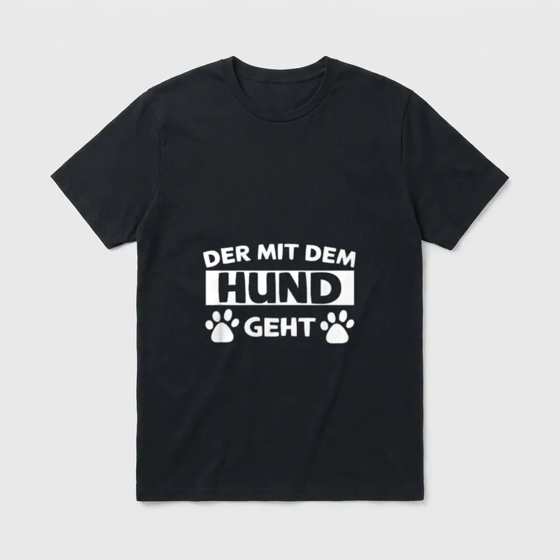 Der mit dem Hund T-Shirt 1403 – Klassisches T-Shirt in Schwarz