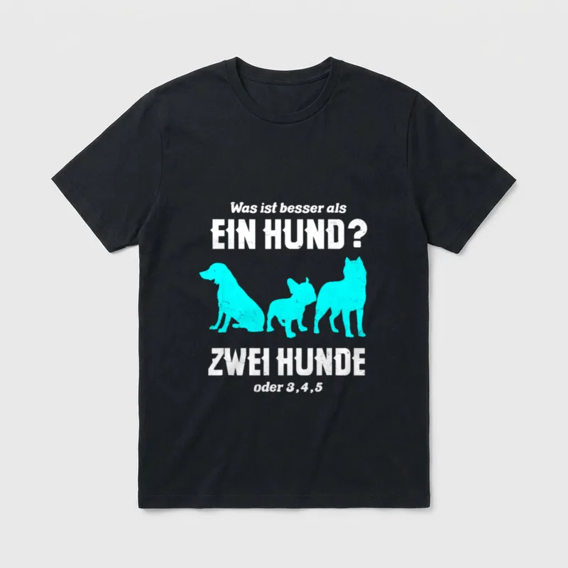 Was Ist Besser Lustige Hundesprüche T-Shirt – Klassisches T-Shirt in Schwarz