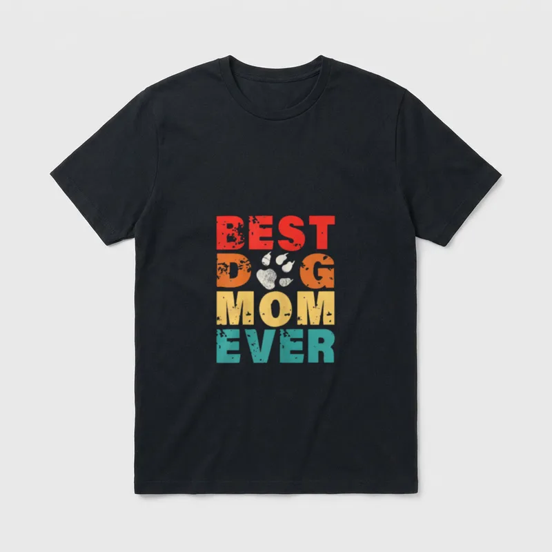 Best Dog Mom Ever T-Shirt – Klassisches T-Shirt in Schwarz