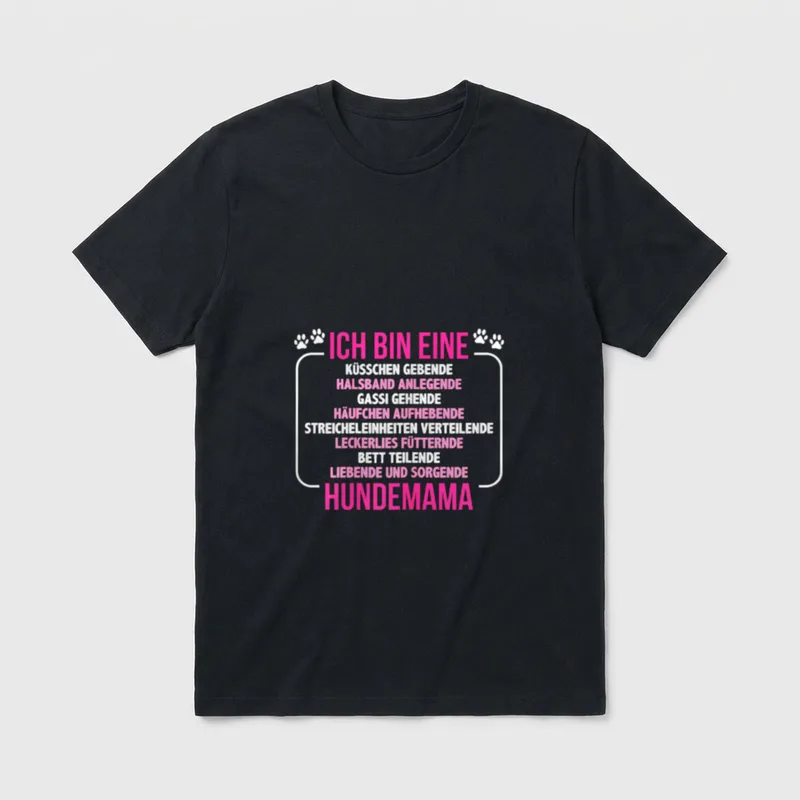 Hund Mama Hund Motiv T-Shirt – Klassisches T-Shirt in Schwarz