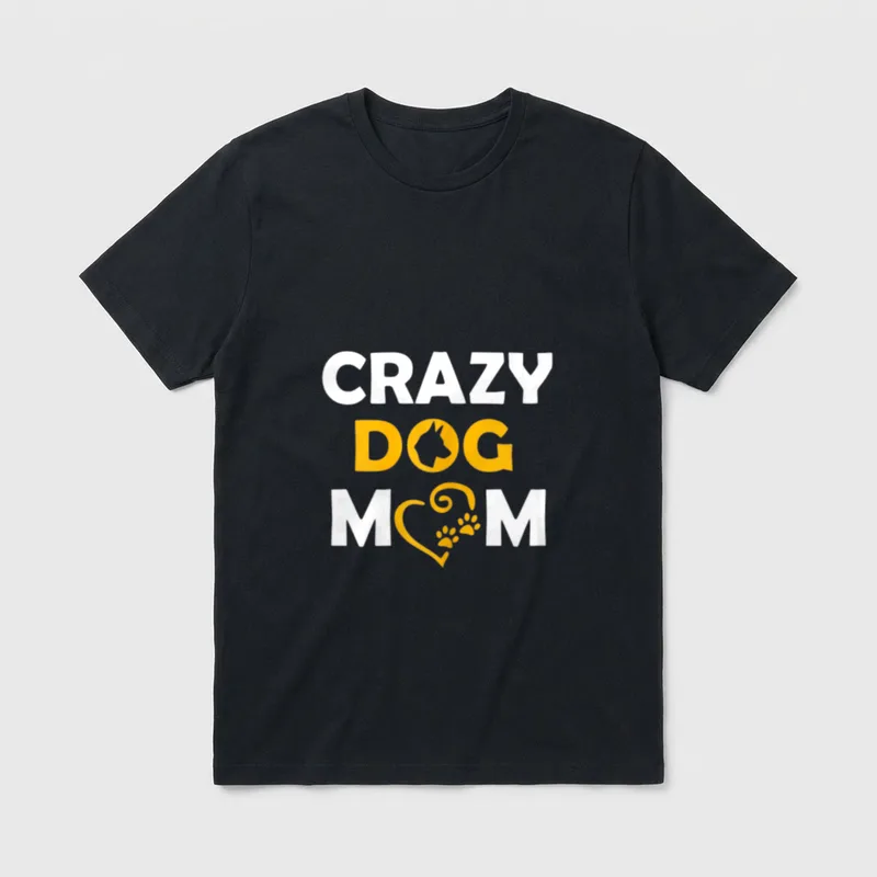 Crazy Dog Mom Hundemama T-Shirt – Klassisches T-Shirt in Schwarz
